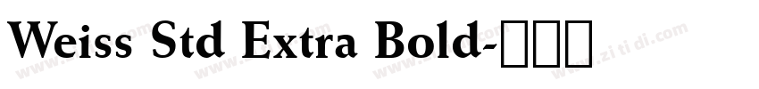 Weiss Std Extra Bold字体转换